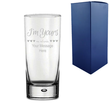 Engraved Cocktail Hiball Glass with I'm Yours, no refunds Design Image 2