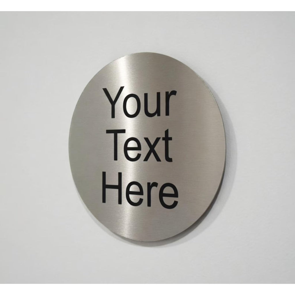 Personalised 304 Stainless Steel Round Signs BK Signs